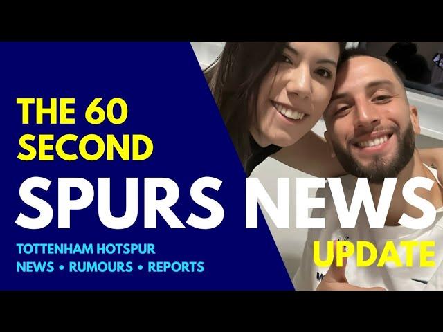 THE 60 SECOND SPURS NEWS UPDATE Bentancur's Message, Postecoglou, Bergvall, Kinský, Transfer Targets