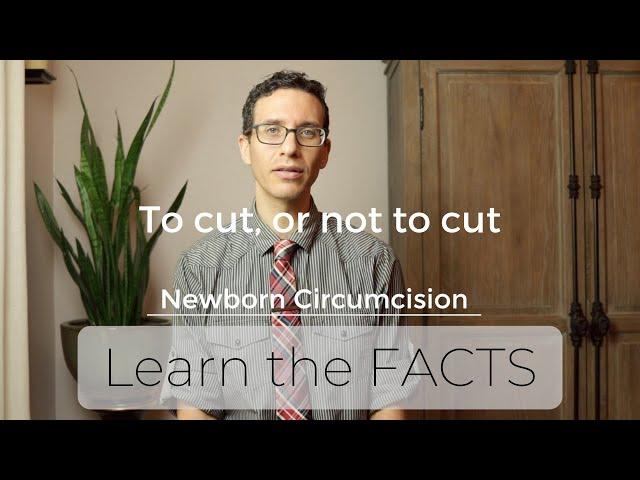 Urologist explains the FACTS about newborn and infant circumcision | FOR PARENTS