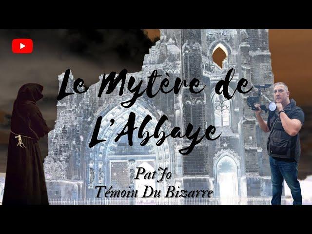 Le Mystère de l'Abbaye #abandonné #paranormal #histoire