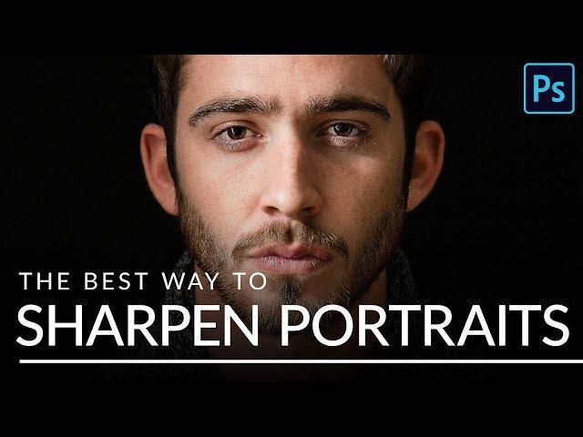 The BEST Way to Sharpen Portraits in Photoshop