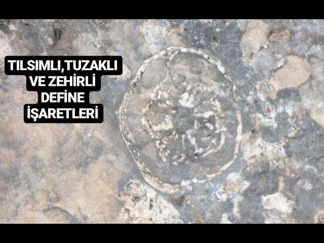 DEFİNE İŞARETLERİ TUZAKLI,TILSIMLI VE ZEHİRLİ İŞARETLER HANGİLERİDİR VE ÇÖZÜMÜ