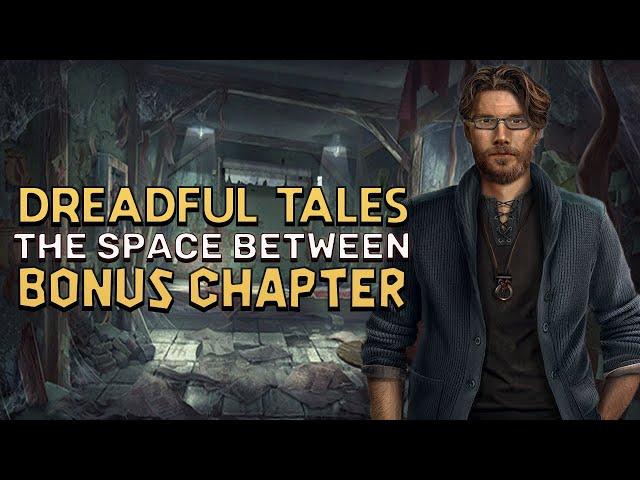 Dreadful Tales 1 The Space Between Bonus Chapter Walkthrough | @GAMZILLA