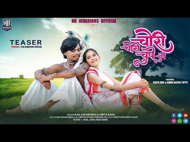 Chori Chori Chupe Chupe // New Nagpuri Love Song Teaser // Surya Gari & Kanak Toppo