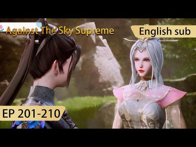 [Eng Sub] Against The Sky Supreme 201-210  full episode highlights