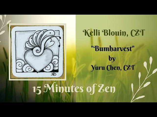 15 Minutes of Zen! Zentangle® method of drawing! Bumharvest.