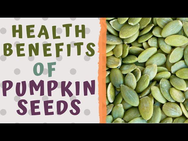 Health Benefits of Pumpkin Seeds - @Witapedia