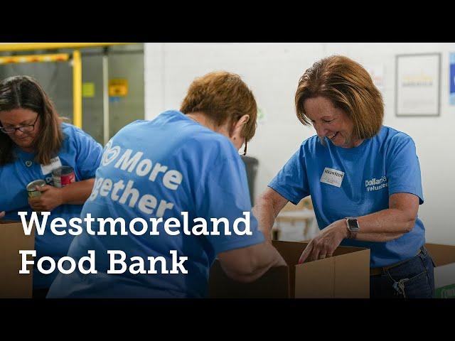 Westmoreland Food Bank Volunteer Day | Dollar Bank