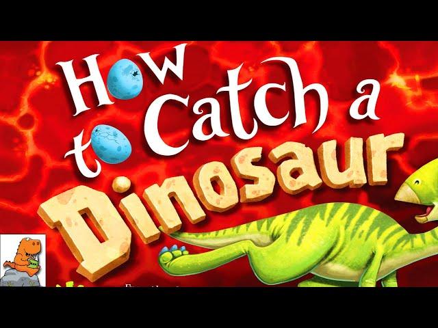  Dinosaur Books Read Aloud: HOW TO CATCH A DINOSAUR by Adam Wallace & Andy Elkerton