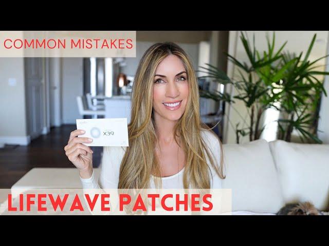 Avoid These Common Mistakes When Using Lifewave Patches