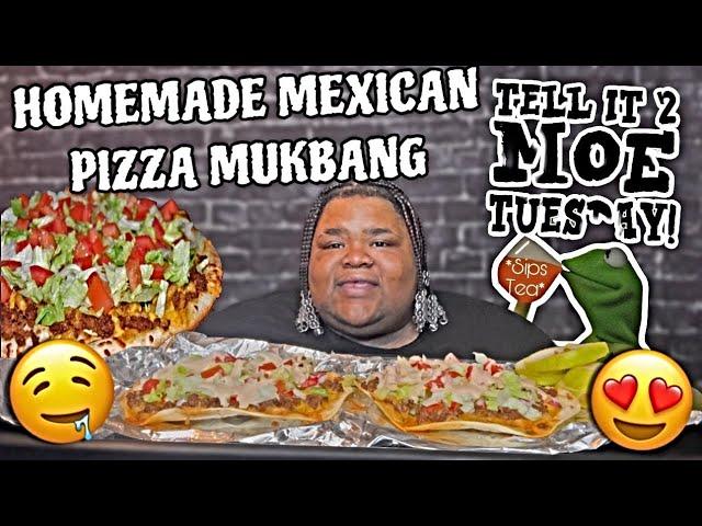 TELL IT TO MOE TUESDAY | I MADE MEXICAN PIZZAS  HIS HOMIE SLEPT WITH HIS BM