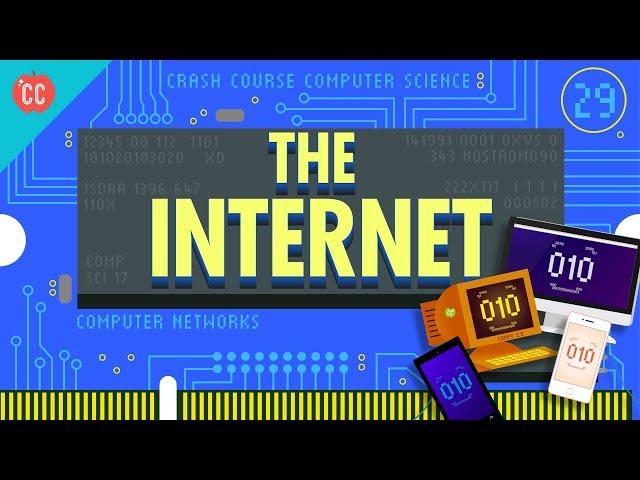 The Internet: Crash Course Computer Science #29