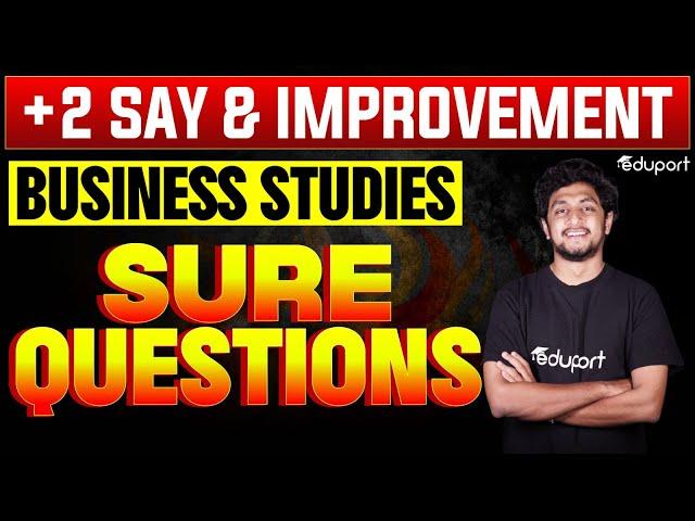 Plus Two Say & Improvement Business Studies | Sure Questions | Eduport Plus Two
