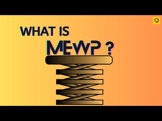 SAFETY TIPS - What is MEWP  ?