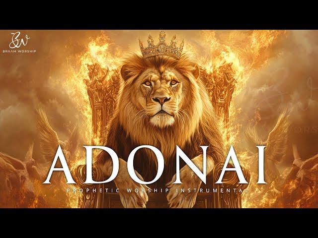 ADONAI | Prophetic Warfare Prayer Instrumental