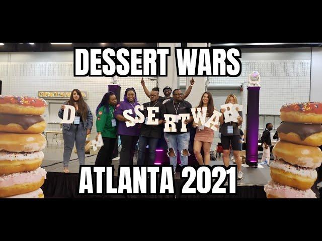 GIG Log: Dessert Wars Atlanta 2021!