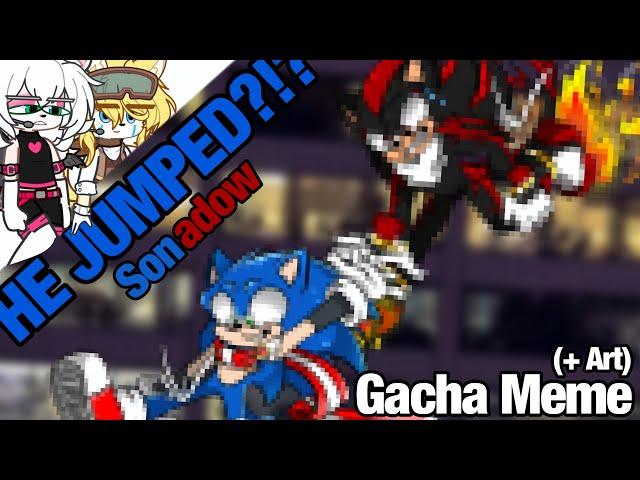 He Jumped!? // Gacha Life 2 // Sonic The Hedgehog // Art + Gacha (OLD)Meme // [SONADOW]