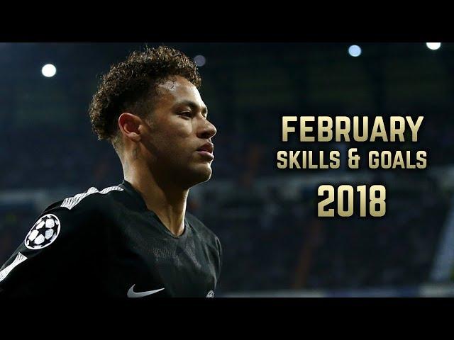 Neymar Jr | Skills & Goals  | February 2018