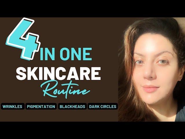 4 in 1 Skincare Routine I How to remove pigmentation from face I Anti Aging Skincare 30s I