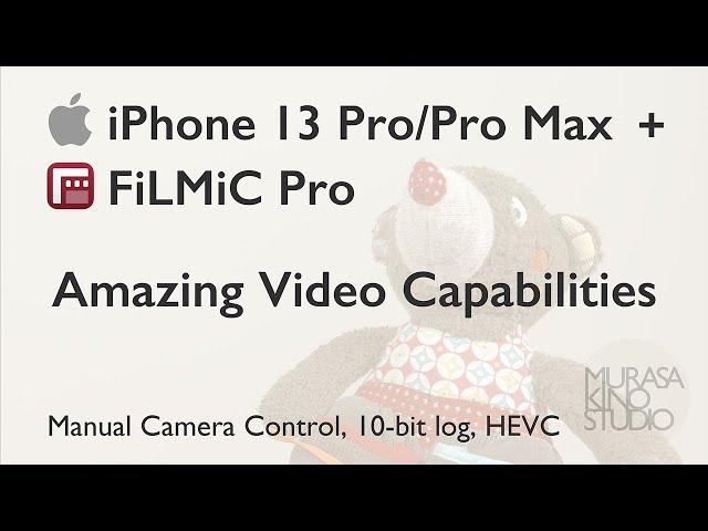 iPhone 13 Pro/Pro Max + FiLMiC Pro 10bit-LOG