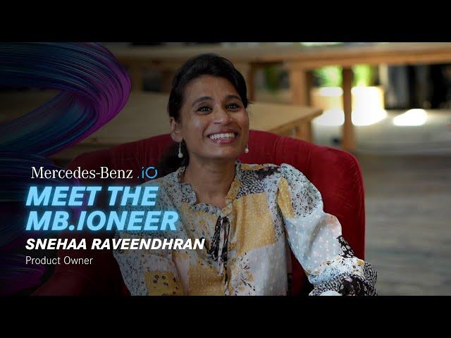 Snehaa Raveendhran (Product Owner) - Ep.10 - #MeetTheMBioneer | Mercedes-Benz.io