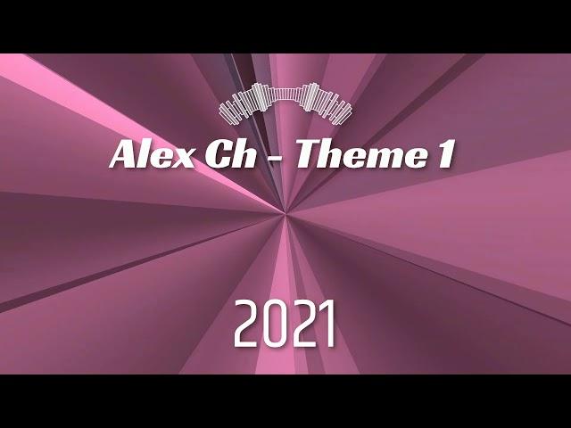 Alex Ch   Theme 1 2021