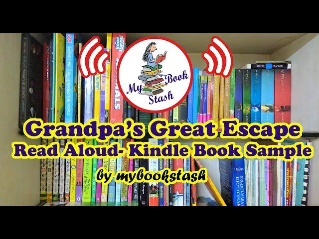 Grandpa's Great Escape | Read Aloud | Kindle Book Sample | by mybookstash