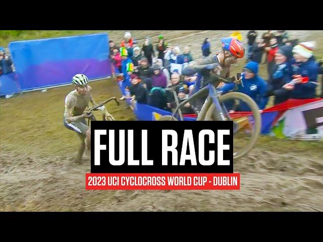 FULL RACE: 2023 UCI Cyclocross World Cup Dublin