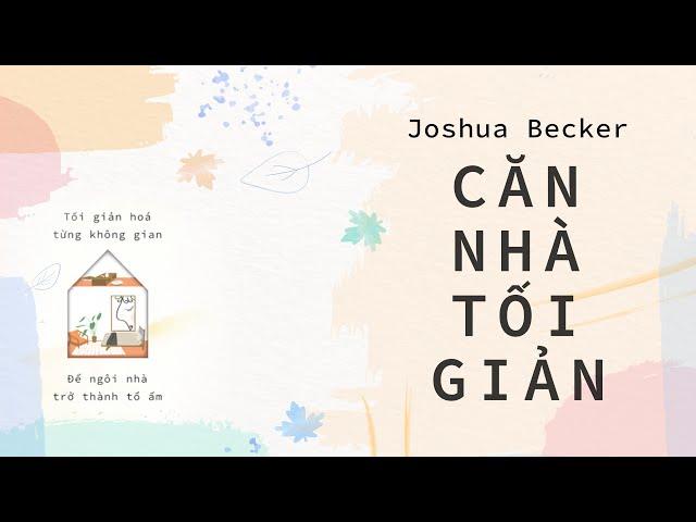 [Sách Nói] Căn Nhà Tối Giản - Chương 1 | Joshua Becker