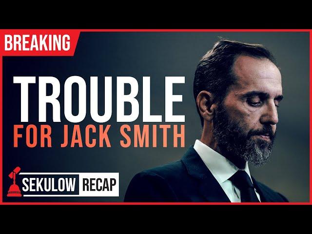 Jack Smith In Trouble Following Major Legal Filing