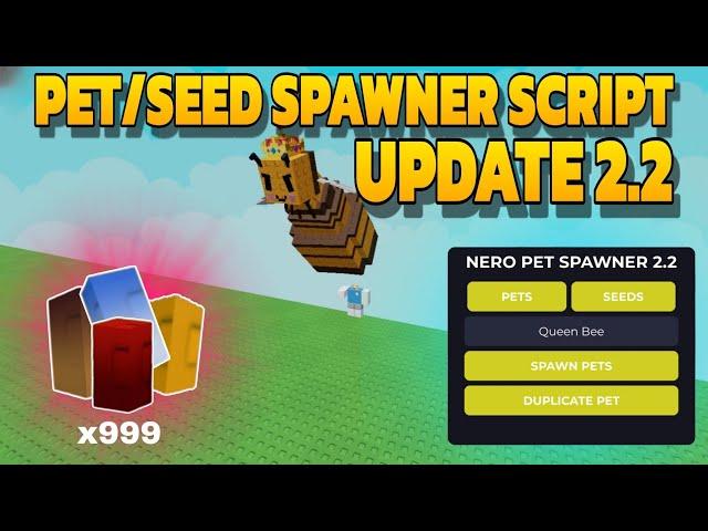 [UPDATE 2.2]  PET/SEED SPAWNER  | GROW A GARDEN SCRIPT | NEW UPDATE