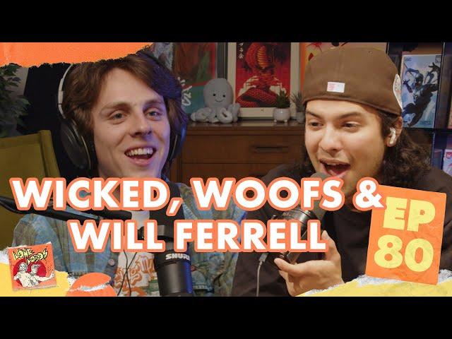 Wicked, Woofs & Will Ferrell | Xolo Maridueña & Jacob Bertrand's Lone Lobos Podcast #80