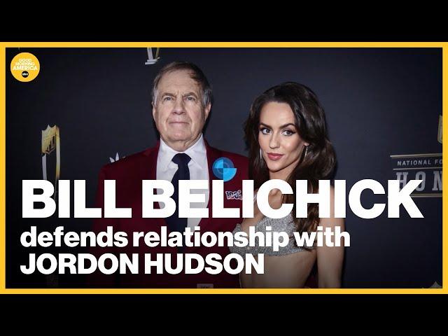 Bill Belichick defends girlfriend Jordon Hudson after viral interview