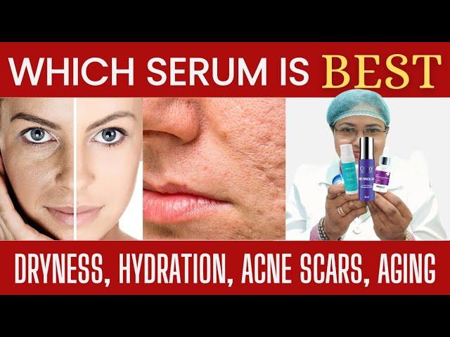 Best Serums for Dryness, Acne Scars, Anti Aging & more  #serum #dryness #skin