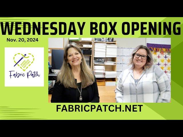 Wednesday Night Box Opening - GREAT new fabric and SOOO many boxes!