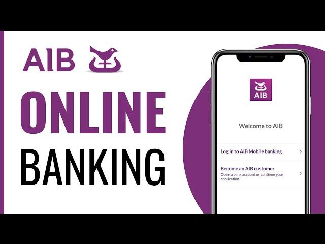 How To Set Up AIB Online Banking - Full Guide (2024)