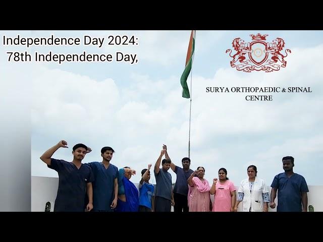 Independence Day 2024:  surya orthopaedic  and spinal  centre 78th Independence Day, 