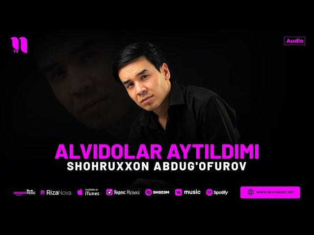 Shohruxxon Abdug'ofurov - Alvidolar aytildimi (audio 2024)