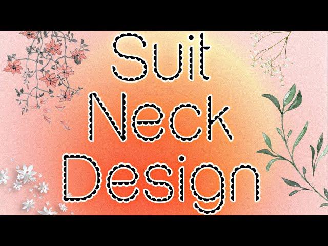 SUIT NECK DESIGN|| FASHION FLORA CREATIONS|| VIDEO - 26 || #fashion #fahiondesign