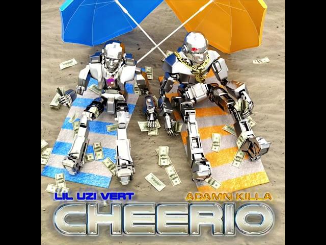 Adamn Killa - Cheerio (Feat. Lil Uzi Vert) [Official Audio]