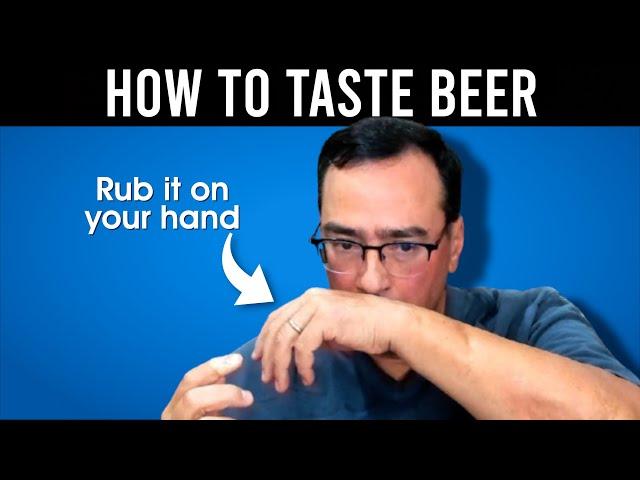 How To Taste Beer (by the author of How To Brew)