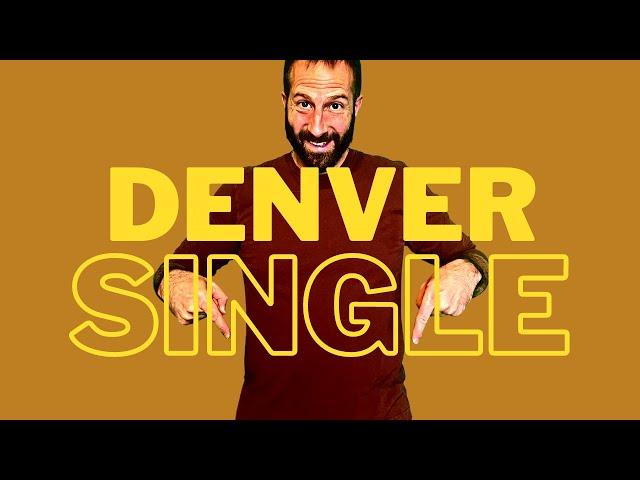 Moving to Denver Colorado Single  (What Do You Need to Know)