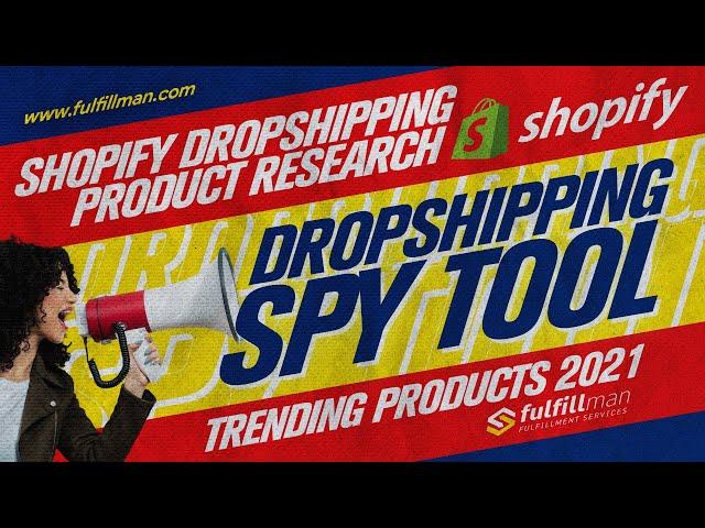 Dropshipping Spy Tool | Shopify Dropshipping Product Research | Trending Products 2021