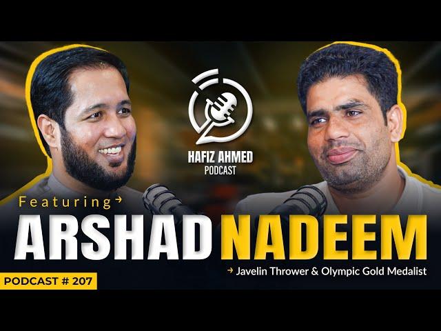 Hafiz Ahmed Podcast Featuring Arshad Nadeem Olympian | Hafiz Ahmed