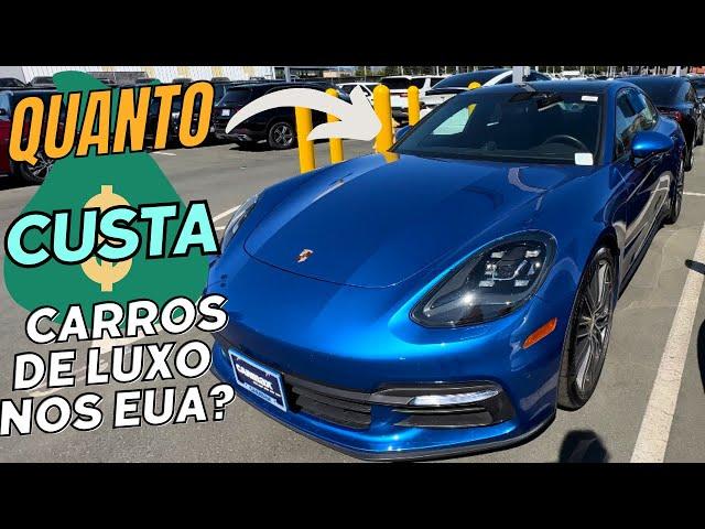 VEJA OS PREÇOS DOS CARROS DE LUXO AQUI NOS EUA