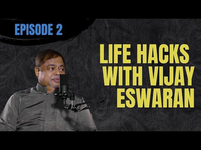 LifeHacks with Vijay Eswaran | Episode 2 (Procrastination And How We Can Overcome It)