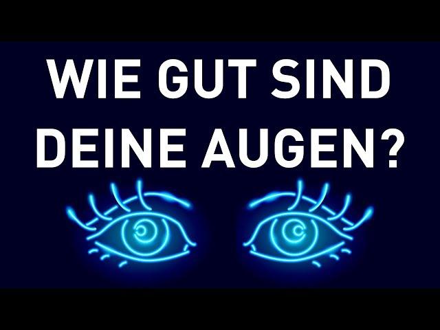 Ein einfacher Test, um herauszufinden, wie gut deine Augen sind