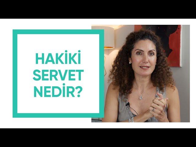 Hakiki Servet Nedir? - Nevşah Fidan Karamehmet