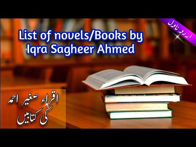 List of novels/Books by Iqra Sagheer Ahmed -اقراء صغیر احمد کی کتابیں