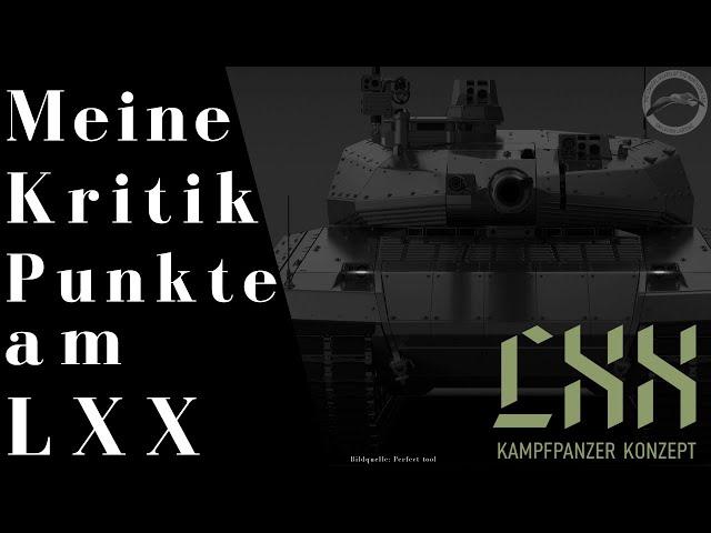 Das neue Panzerkonzept "LXX" aus Deutschland - Meine Kritikpunkte