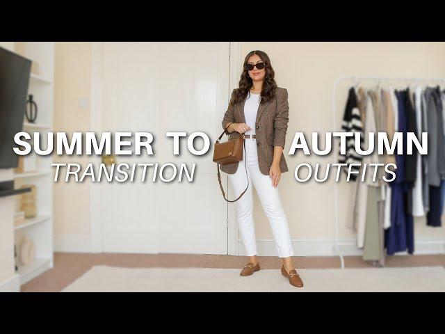 20 SUMMER TO AUTUMN TRANSITIONAL OUTFITS